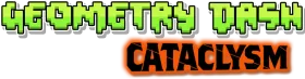 Geometry Dash Cataclysm